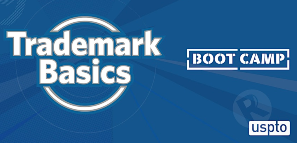graphic announcing "Trademark Basics" Boot Camp with USPTO logo