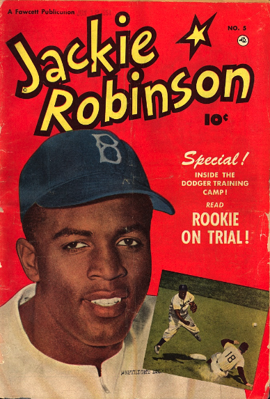 Front cover of Jackie Robinson comic book, circa 1951, shows head-and-shoulders portrait of Jackie Robinson in Brooklyn Dodgers baseball cap; inset image shows Jackie Robinson covering a slide at second base.